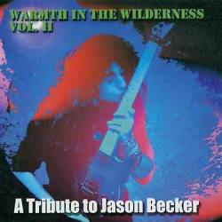 Jason Becker : Warmth in the Wilderness Vol II